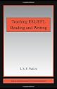 Teaching ESL/EFL Reading and Writing (ESL & Applied Linguistics Professional Series)