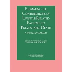 Estimating the Contributions of Lifestyle-Related Factors to Preventable Death: A Workshop Summary