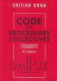 Revue Dalloz-Sirey  / Code des procédures collectives 2006 : Commenté