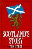 Scotlands Story (A Channel Four book)