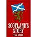 Scotland's Story (A Channel Four book)