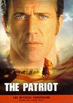 The "Patriot": The Official Companion