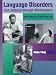 Language Disorders From Infancy Through Adolescence: Assessment & Intervention