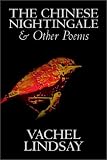 The Chinese Nightingale and Other Poems
