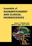 Essentials of Neuropsychiatry and Clinical Neurosciences