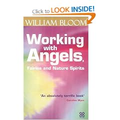 Working with Angels, Fairies and Nature Spirits
