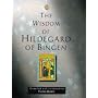 The Wisdom of Hildegard of Bingen (The wisdom of... series)