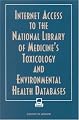 Internet Access to the National Library of Medicine's Toxicology and Environmental Health Databases
