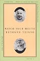 Watch Your Mouth: A Novel