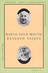Watch Your Mouth: A Novel
