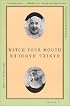Watch Your Mouth: A Novel