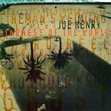Joe Henry - Kindness of the World