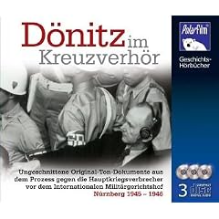 Dönitz im Kreuzverhör, 3 Audio-CDs (Audio CD)