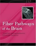 Fiber Pathways of the Brain