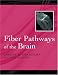  : Fiber Pathways of the Brain