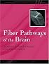 Fiber Pathways of the Brain