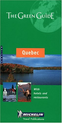 City Travel Guides Discounted  Livres : Michelin the Green Guide Quebec