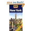 ADAC Reisef�hrer New York: Hotels-Restaurants-Jazz Clubs-Parks-Architektur-Museen-Shopping-Oasen der Ruhe