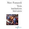 Trois institutions litt�raires