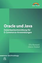 Oracle und Java . Datenbankentwicklung für E-Commerce-Anwendungen