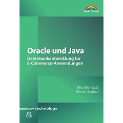 Oracle und Java . Datenbankentwicklung f�r E-Commerce-Anwendungen
