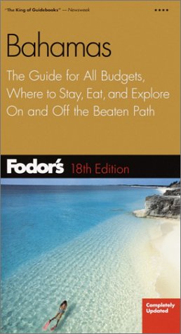 City Travel Guides Discounted  Books : Fodor's Bahamas,18th Edition: The Guide for All Budgets, Where to Stay, Eat, and Explore On and Off the Beaten Path