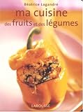Revue Larousse  / Ma cuisine aux fruits et légumes