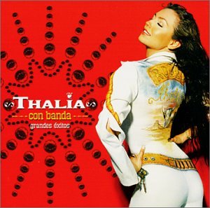 Thalia - Con Banda Grandes Exitos - Zortam Music