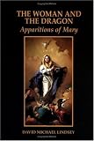 The Woman and the Dragon: Apparitions of Mary