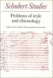 Schubert Studies: Problems of Style and Chronology