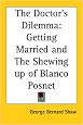The Doctor's Dilemma: Getting Married and the Shewing Up of Blanco Posnet