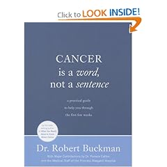 Cancer is a Word, Not a Sentence: A Practical Guide to Help You Through the First Few Weeks