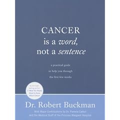 Cancer is a Word, Not a Sentence: A Practical Guide to Help You Through the First Few Weeks