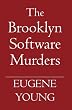 The Brooklyn Software Murders