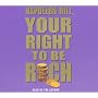 Your Right To Be Rich