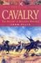 Cavalry: The History of Mounted Warfare (Military Classics (Harper))