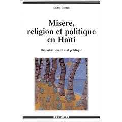 Mis�re, religion et politique en Ha�ti