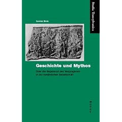 Geschichte und Mythos: �ber die Gegenwart des Vergangenen in der rum�nischen Gesellschaft