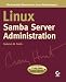 Linux Samba Server Administration (Craig Hunt Linux Library)