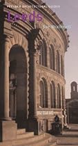 Leeds (Pevsner Architectural Guides: City Guides)