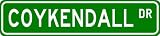COYKENDALL Street Sign ~ Personalized Family Lastname Novelty Sign ~ Gameroom, Basement, Garage Sign ** Aluminum 4 x 18