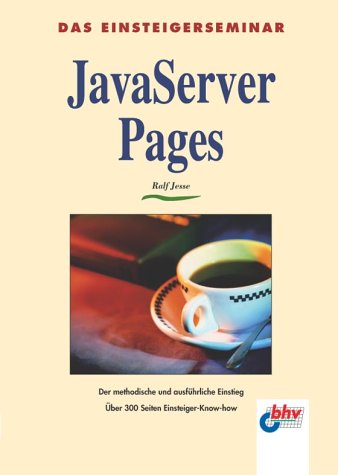 Image of: Das Einsteigerseminar. Java Server Pages.