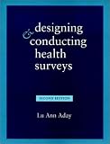 Designing and Conducting Health Surveys