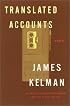 Translated Accounts : A Novel