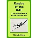 Eagles of the RAF: The World War II Eagle Squadrons book cover