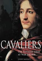 Cavaliers: The Royalist Army at War, 1642-1646