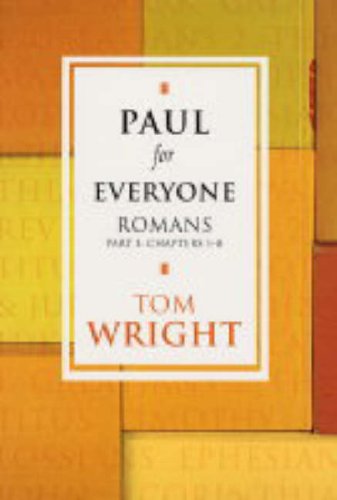 Paul for Everyone: Pt. 1: Romans
