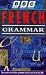 Books : BBC French Grammar