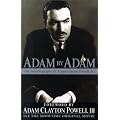Adam By Adam: The Autobiography of Adam Clayton Powell, Jr. book cover