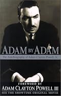 Adam By Adam: The Autobiography of Adam Clayton Powell, Jr.